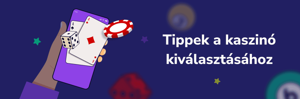 Tippek a kaszinó kiválasztásához