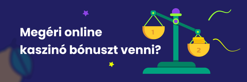 Megéri online kaszinó bónuszt venni